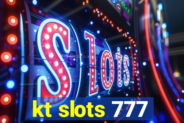 kt slots 777